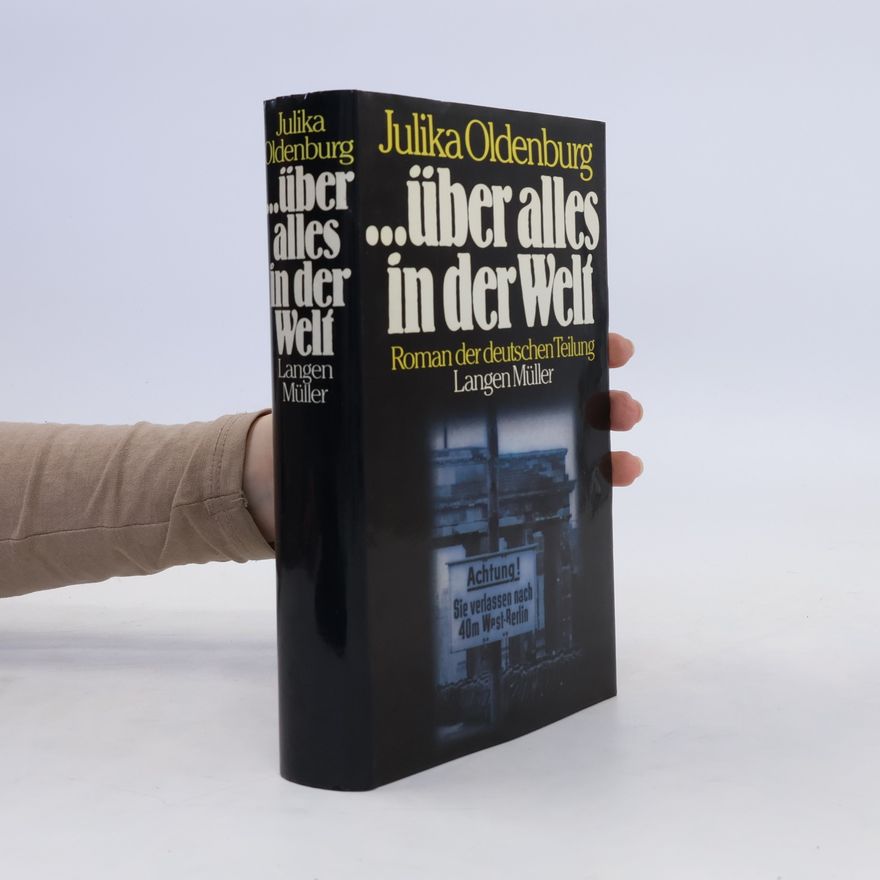Julika Oldenburg Über alles in der Welt