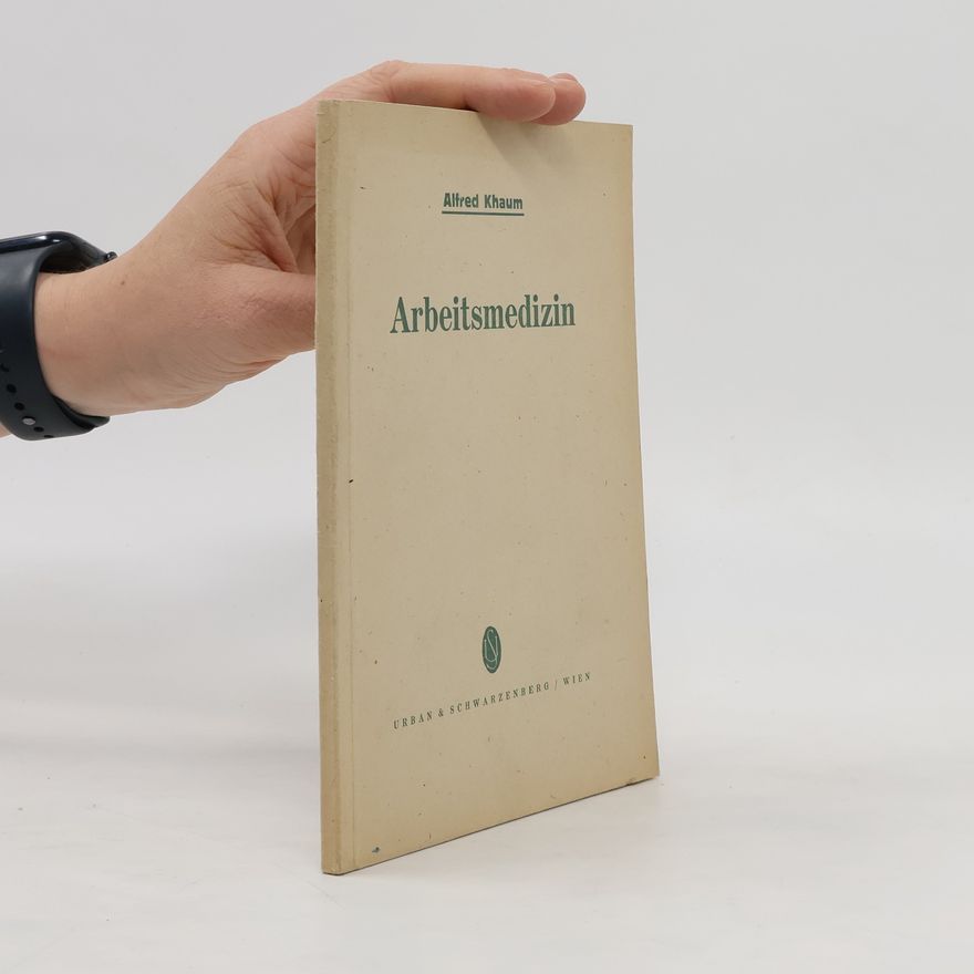 Alfred Khaum Arbeitsmedizin