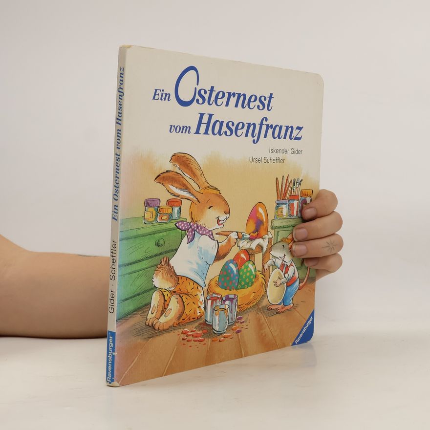 Ursula Kohlsaat-Scheffler Ein Osternest vom Hasenfranz