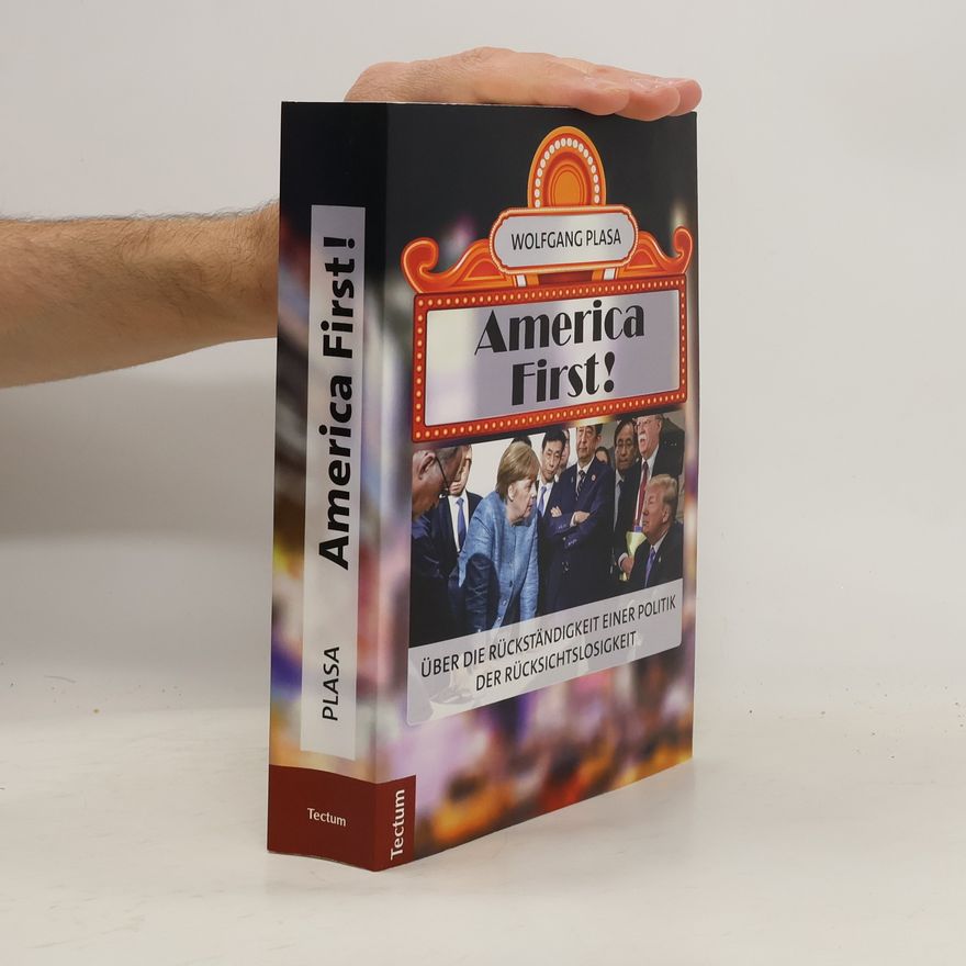 Wolfgang Plasa America First!
