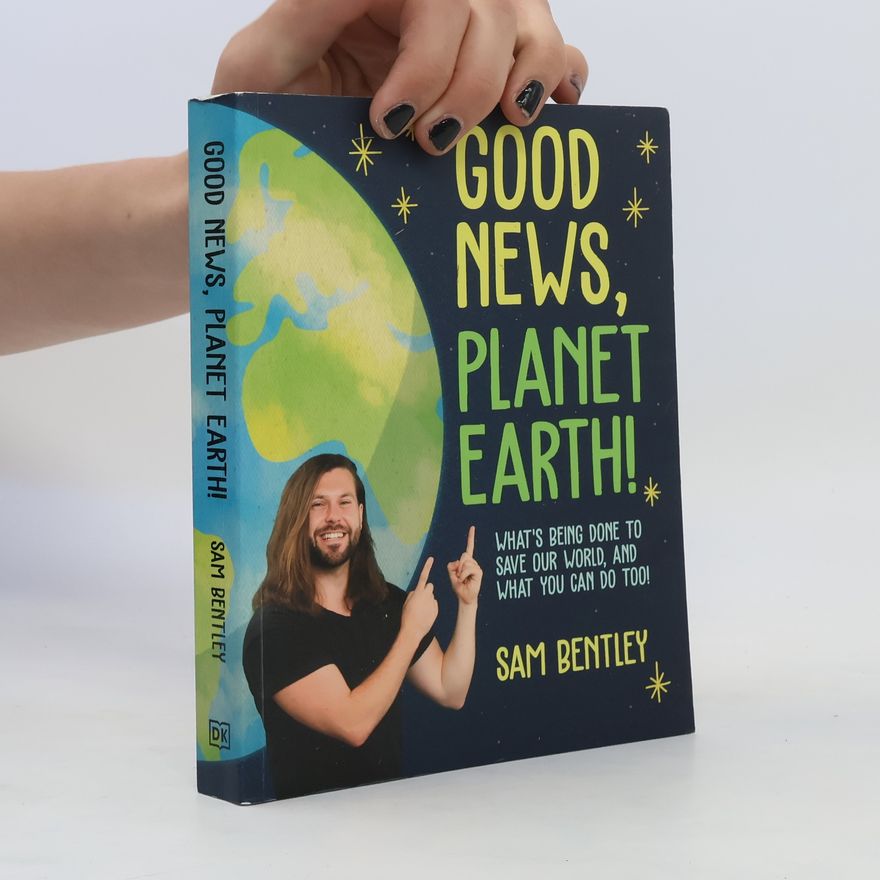 Sam Bentley Good News, Planet Earth