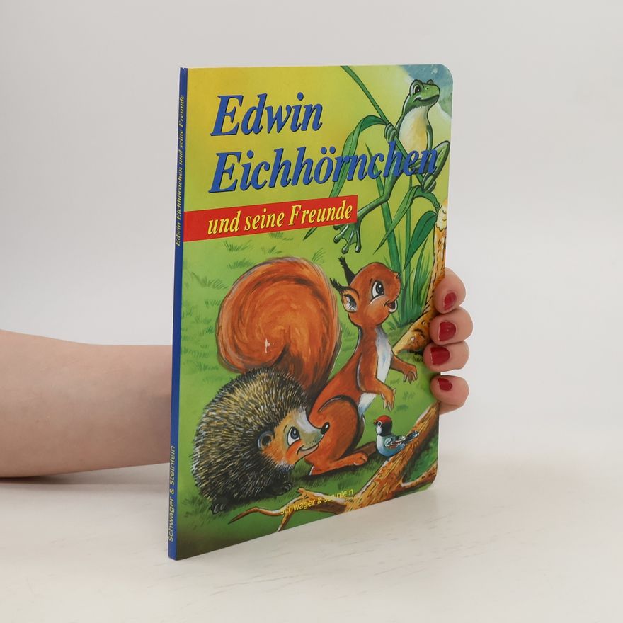 Wolfgang Looskyll Edwin Eichhörnchen und seine Freunde