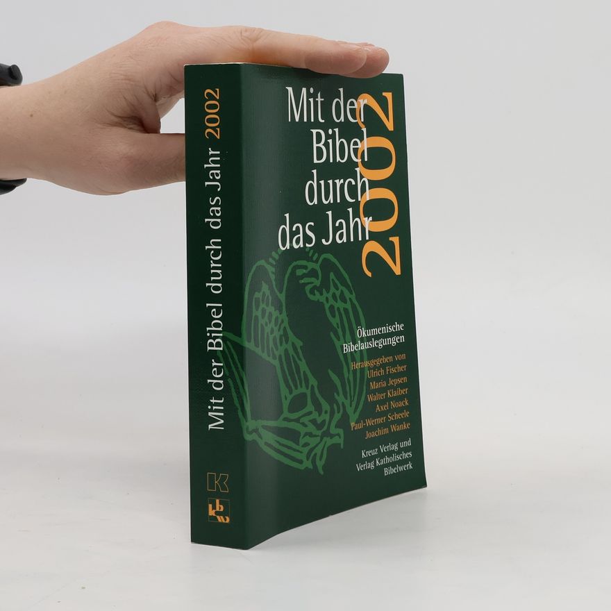 Ulrich Fischer Mit der Bibel durch das Jahr 2002