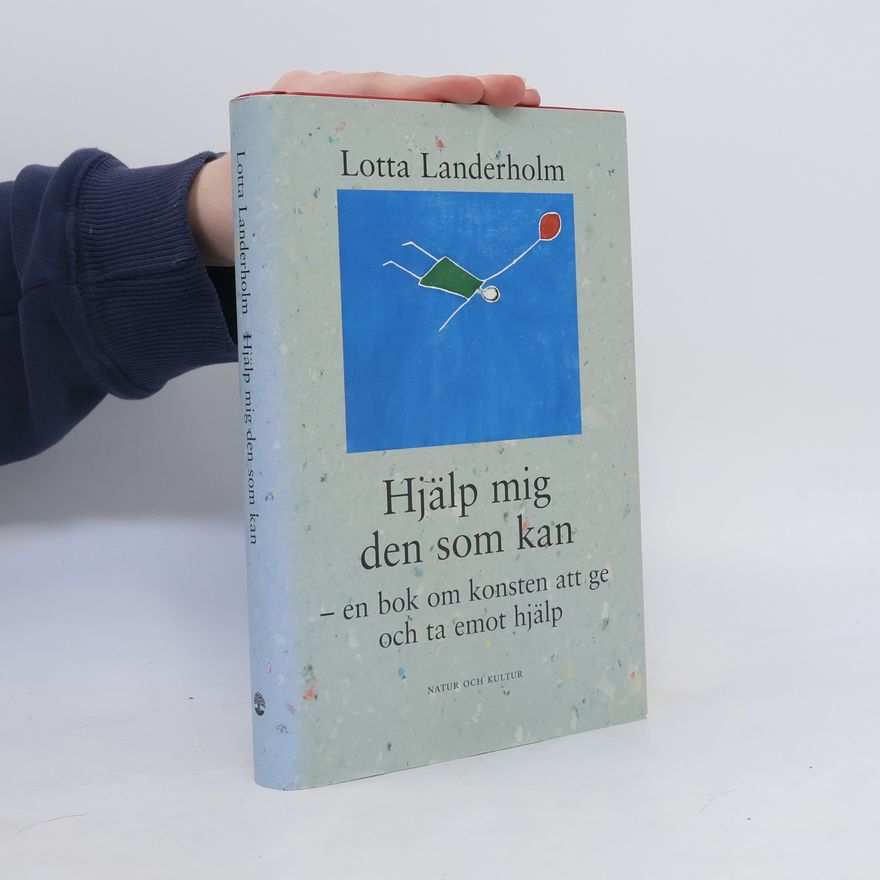 Lotta Landerholm Hjälp mig den som kan