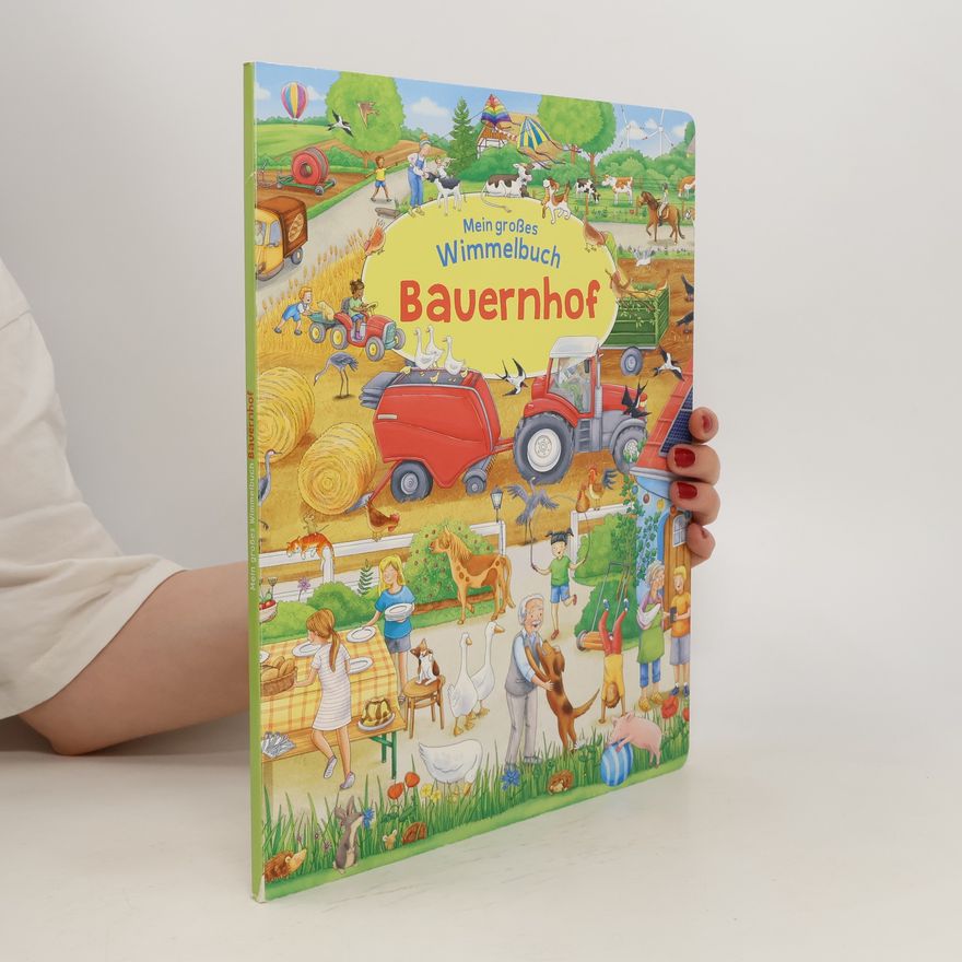 Autorenkollektiv Mein großes Wimmelbuch Bauernhof