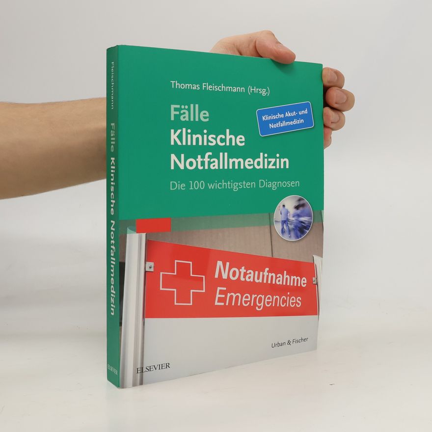 Thomas Fleischmann Fälle Klinische Notfallmedizin