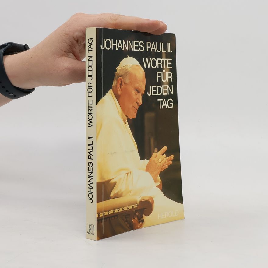 John Paul II Worte für jeden Tag
