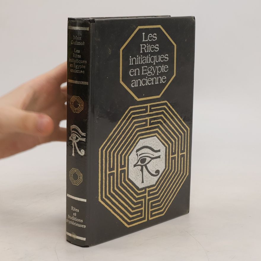 Max Guilmot Les Rites initiatiques en Egypte ancienne