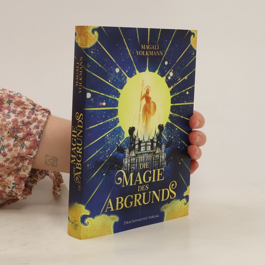 Magali Volkmann Die Magie des Abgrunds
