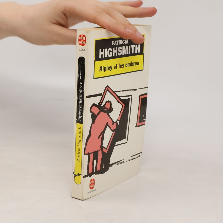 Patricia Highsmith Ripley et les ombres