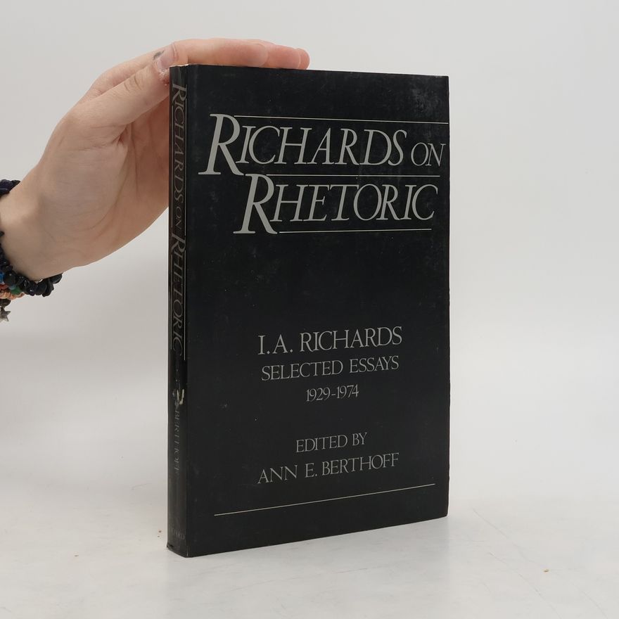 I. A. Richards Richards on Rhetoric
