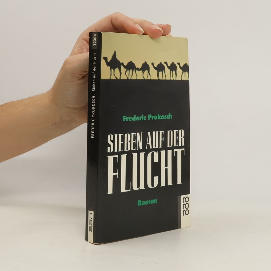 Frederic Prokosch Sieben auf der Flucht