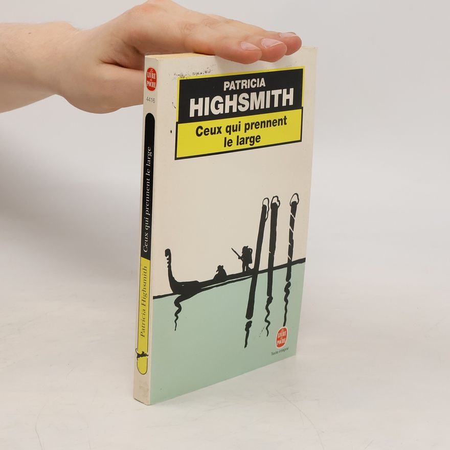 Patricia Highsmith Ceux qui prennent le large