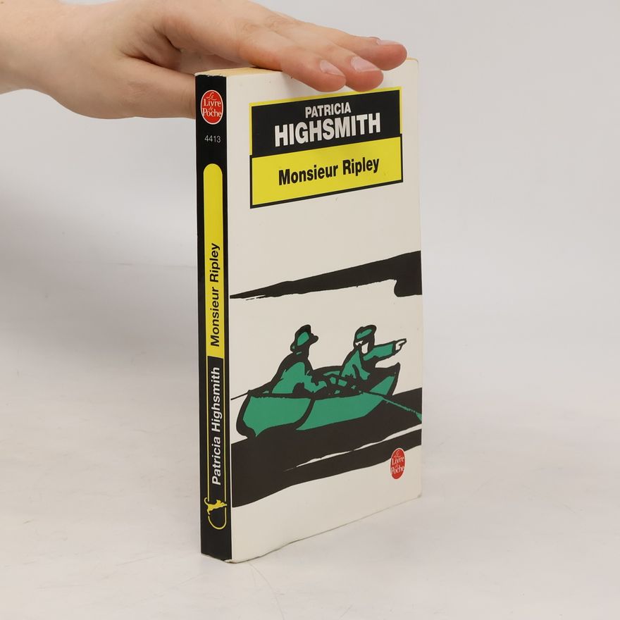 Patricia Highsmith Monsieur Ripley