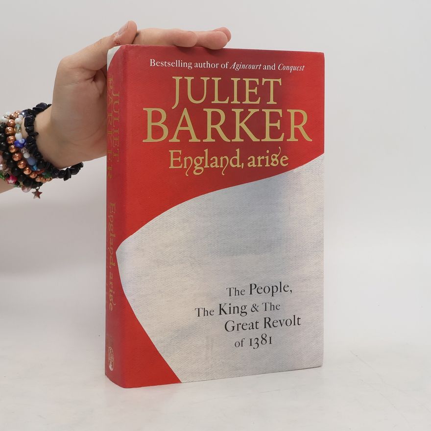 Juliet R. V. Barker England, Arise