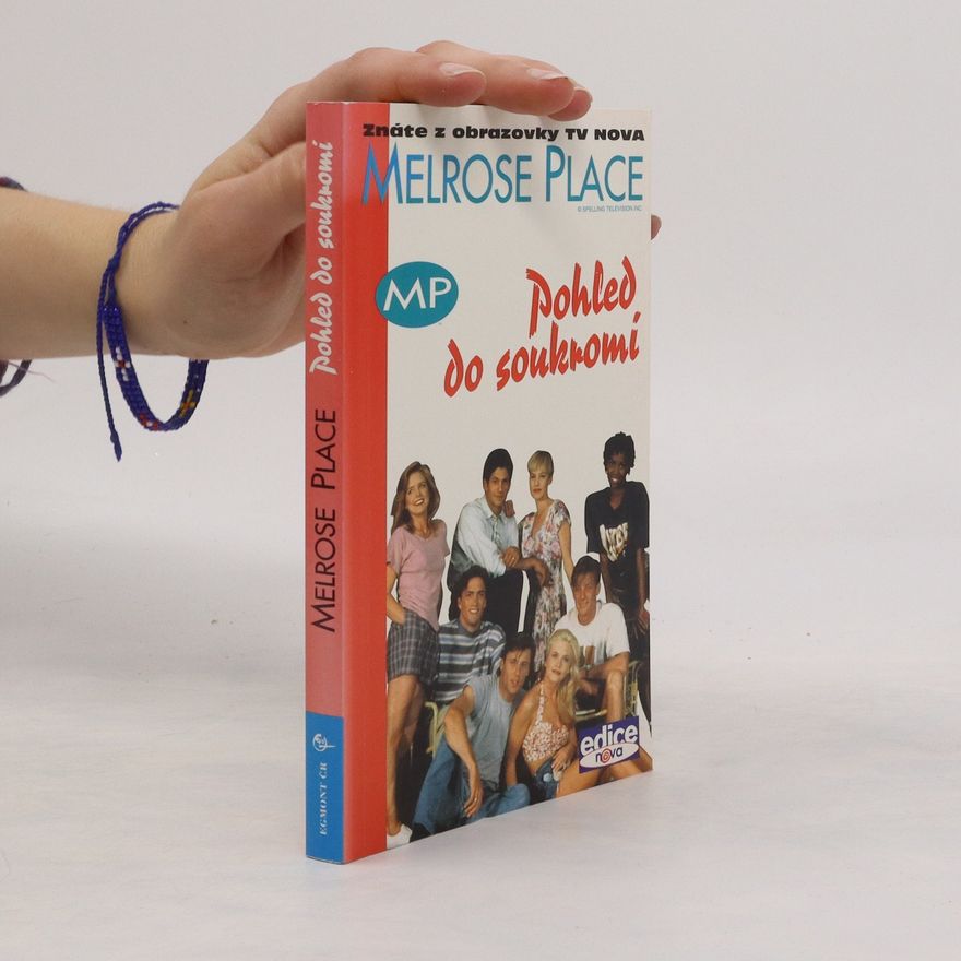 Nancy Mills Melrose Place. Pohled do soukromí
