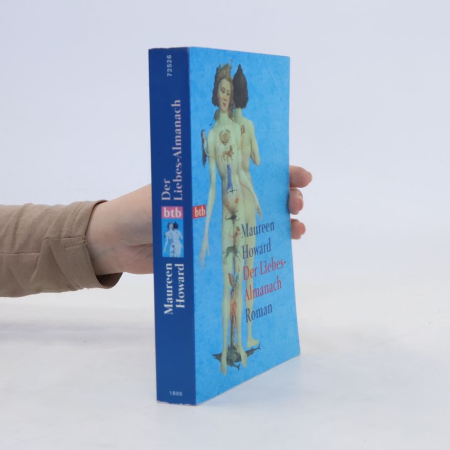 Maureen Howard Der Liebes-Almanach