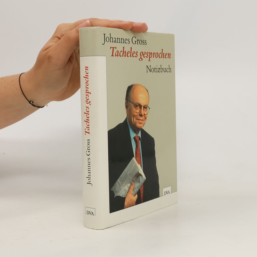 Johannes Gross Tacheles gesprochen
