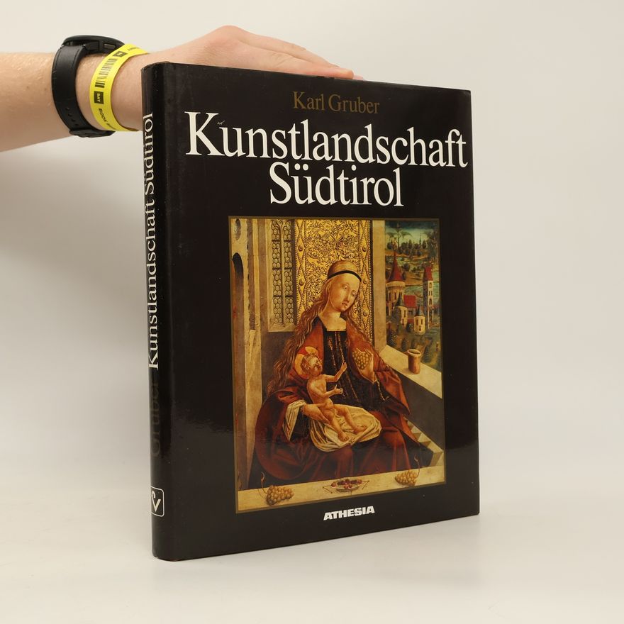 Karl Gruber Kunstlandschaft Südtirol
