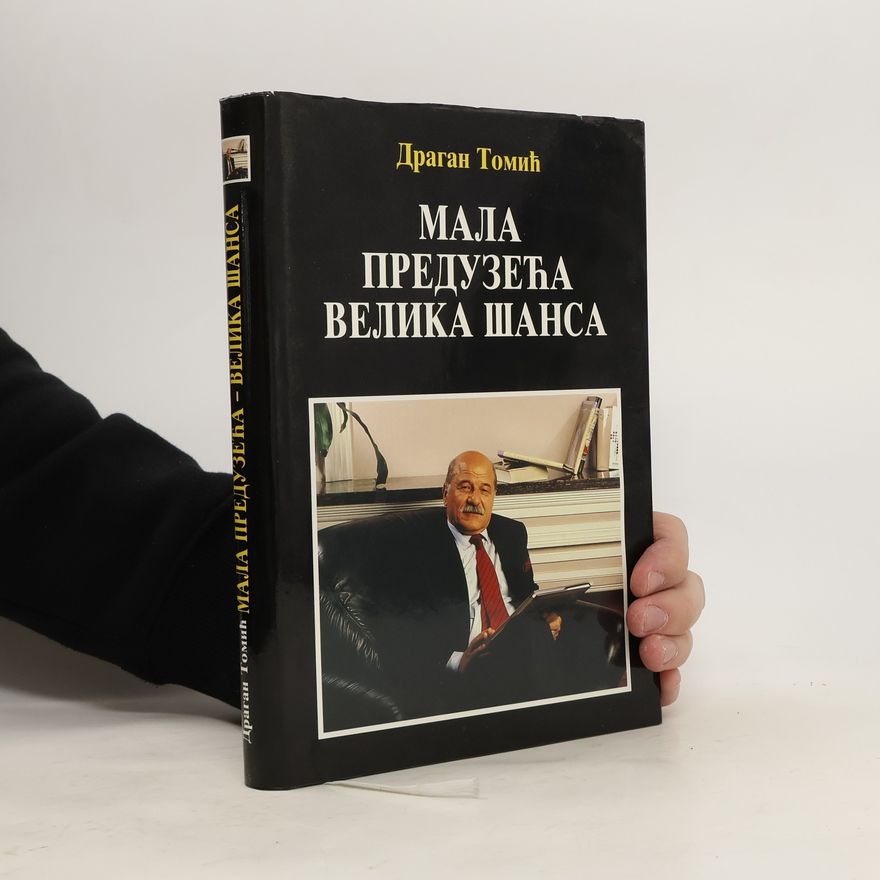 Dragan Tomić Мали бизнис, велика прилика