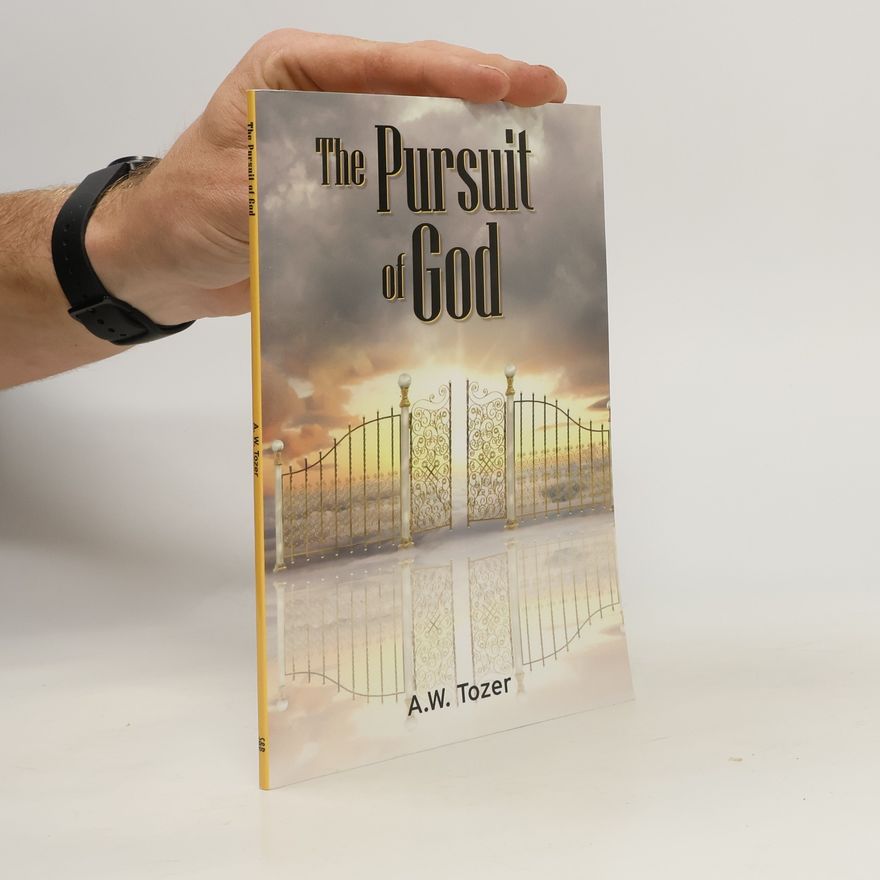 Aw Tozer The Pursuit of God