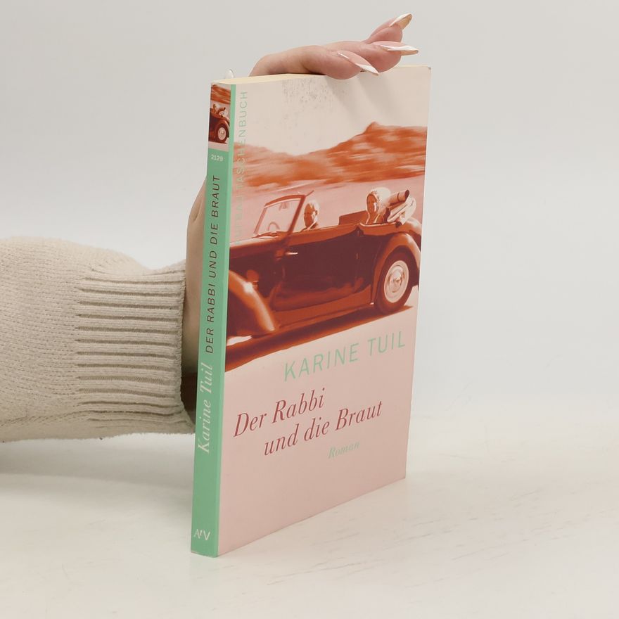 Karine Tuil Der Rabbi und die Braut