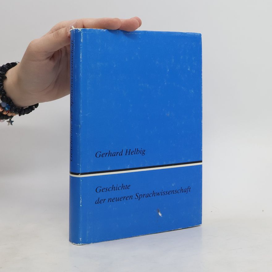 Gerhard Helbig Geschichte der neueren Sprachwissenschaft