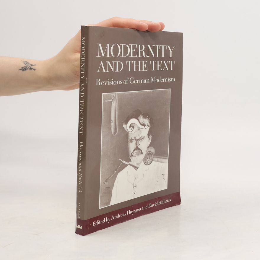 Andreas Huyssen Modernity and the Text