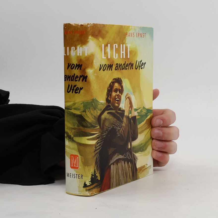 Hans Ernst Licht vom andern Ufer