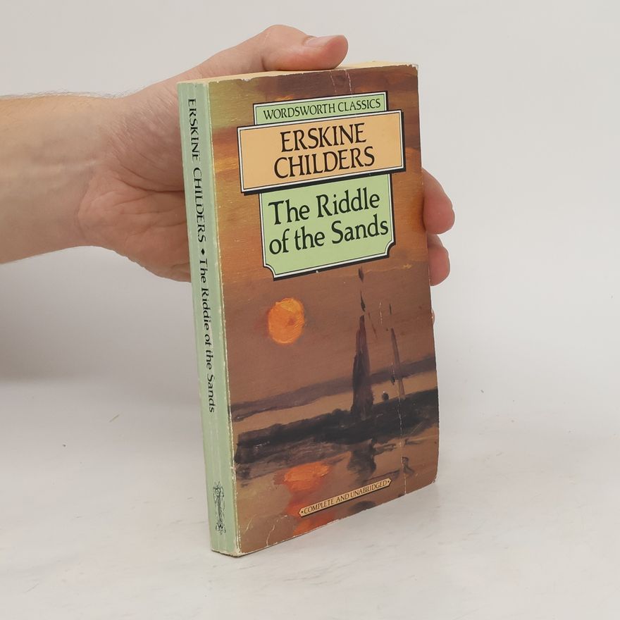 Erskine Childers The Riddle of the sands