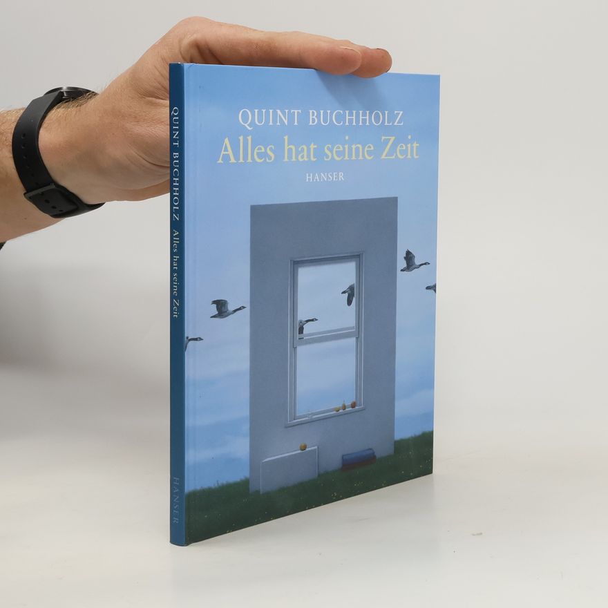 Quint Buchholz Alles hat seine Zeit