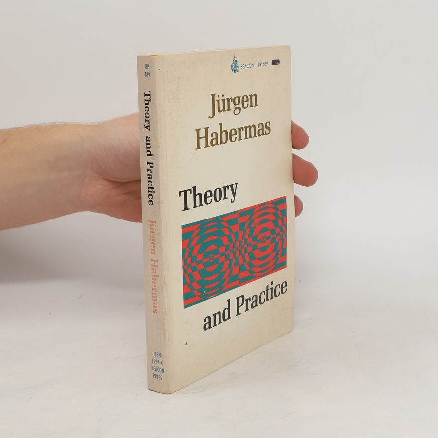 Jürgen Habermas Theory and practice