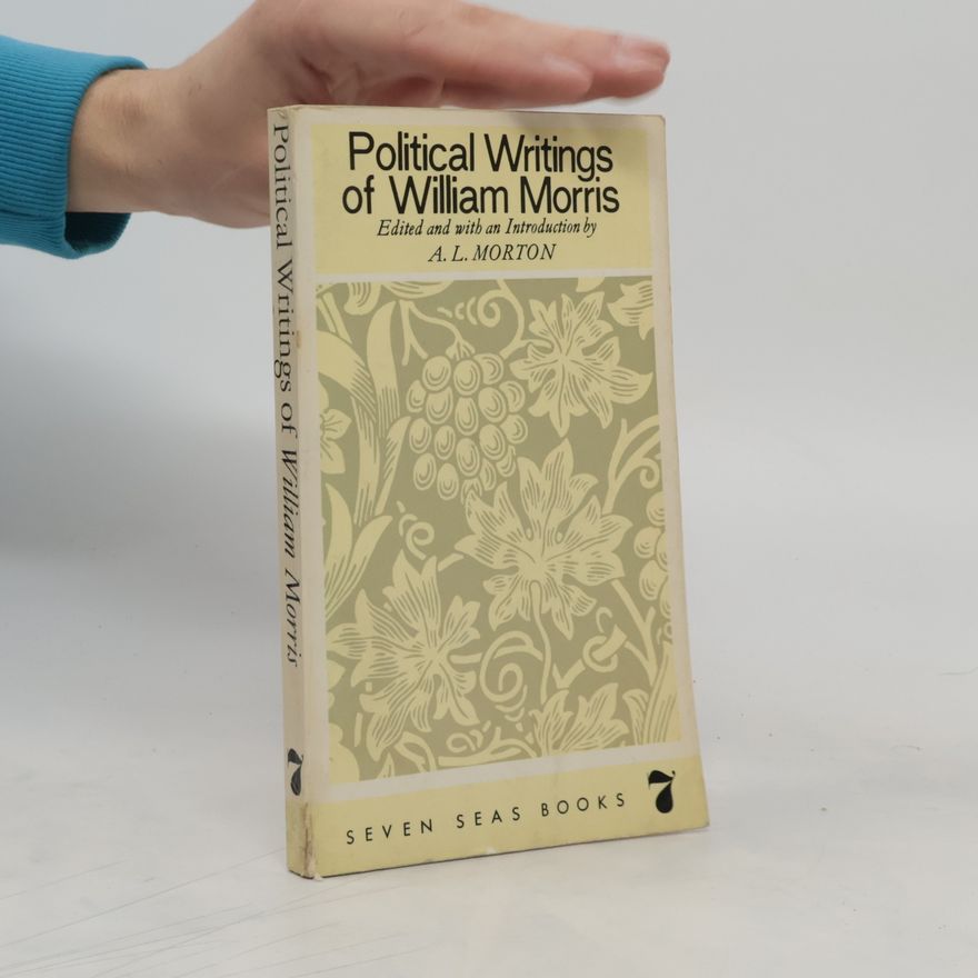 William Morris Political Writings of Wiliam Morris