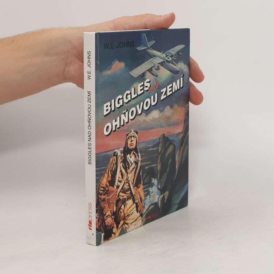 W. E. Johns Biggles nad ohňovou zemí