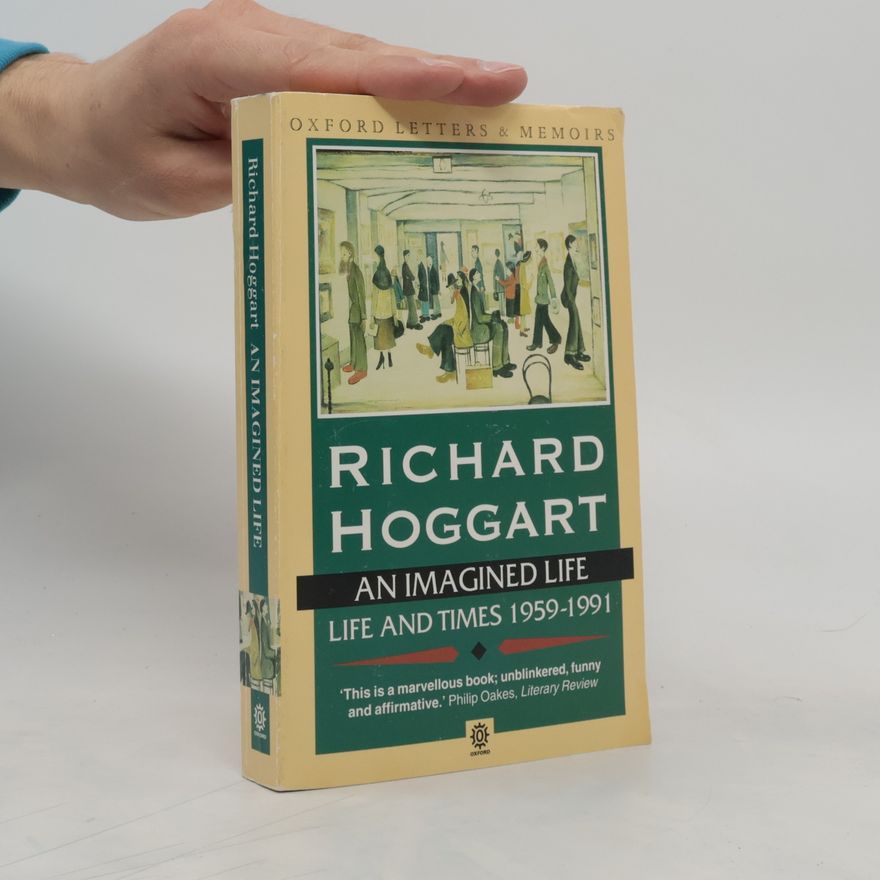 Richard Hoggart An Imagined Life