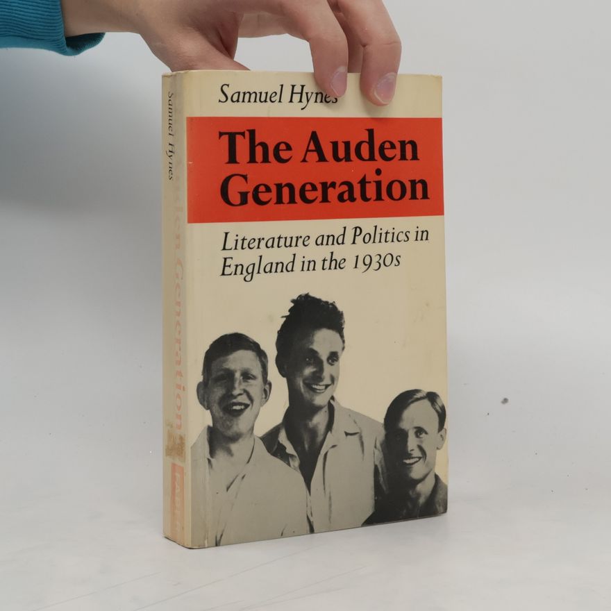 Samuel Hynes The Auden Generation