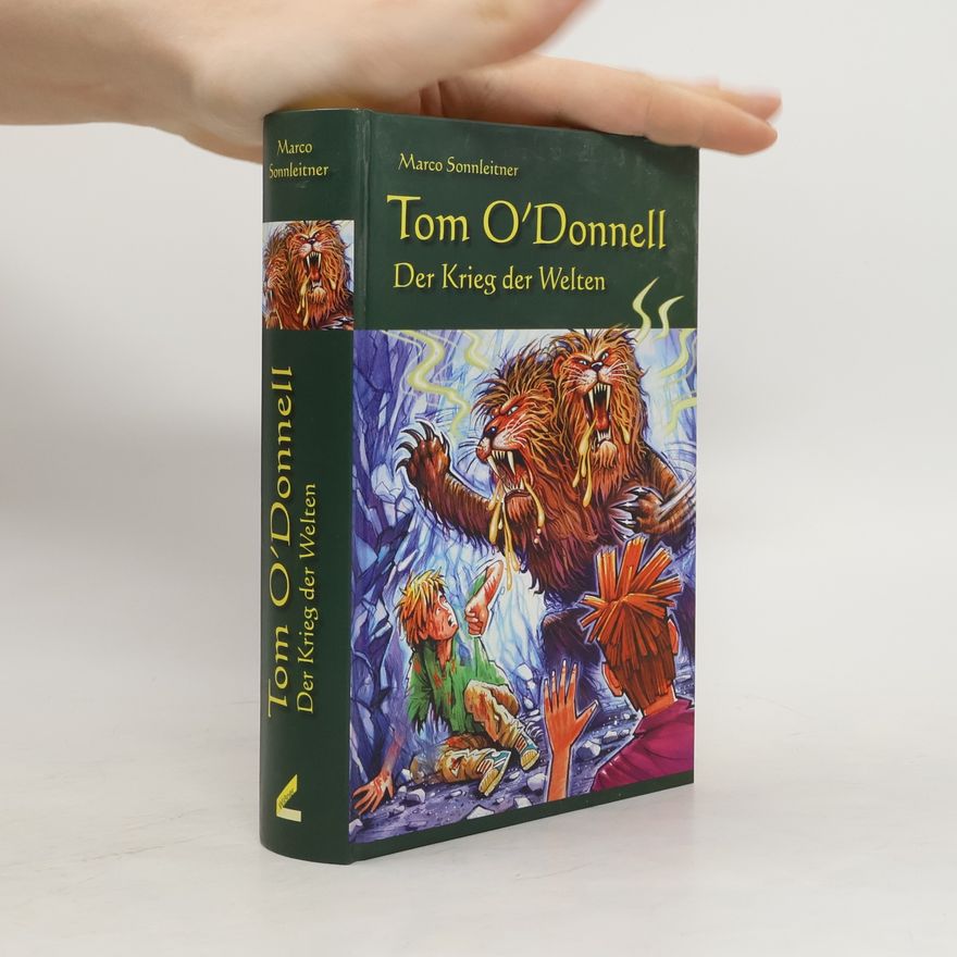 Marco Sonnleitner Tom O'Donnell – Der Krieg der Welten