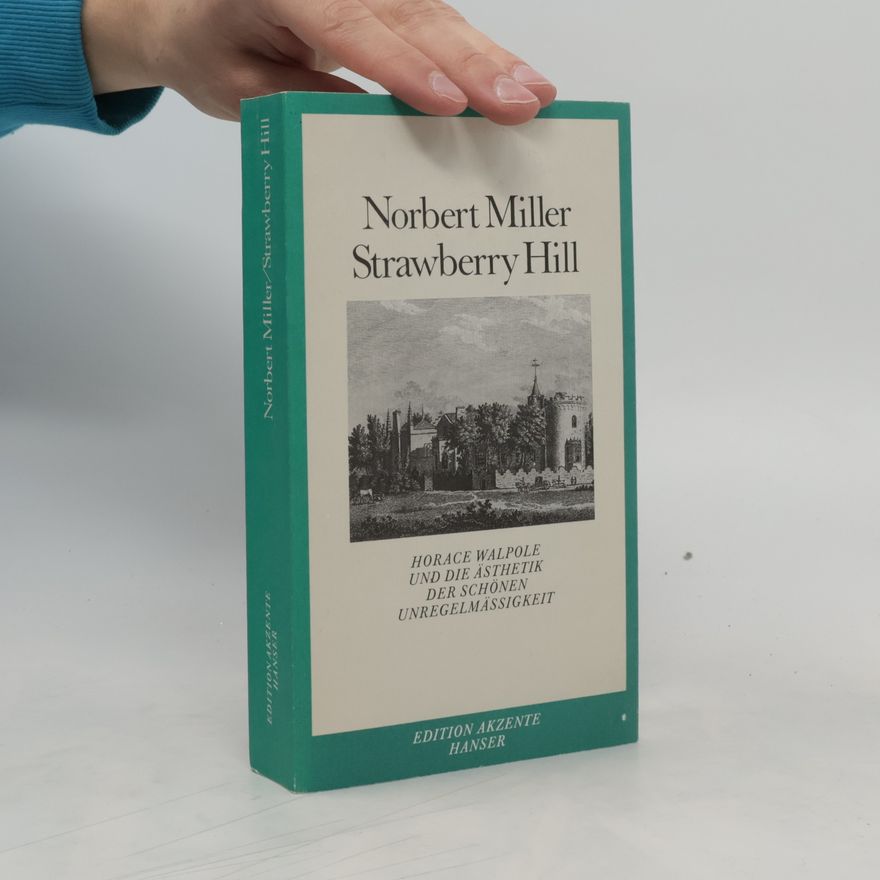 Norbert Miller Strawberry Hill