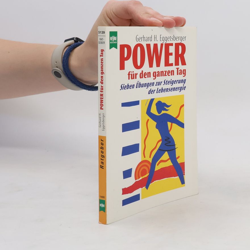 Gergard H. Eggetsberger Power für den ganzen Tag