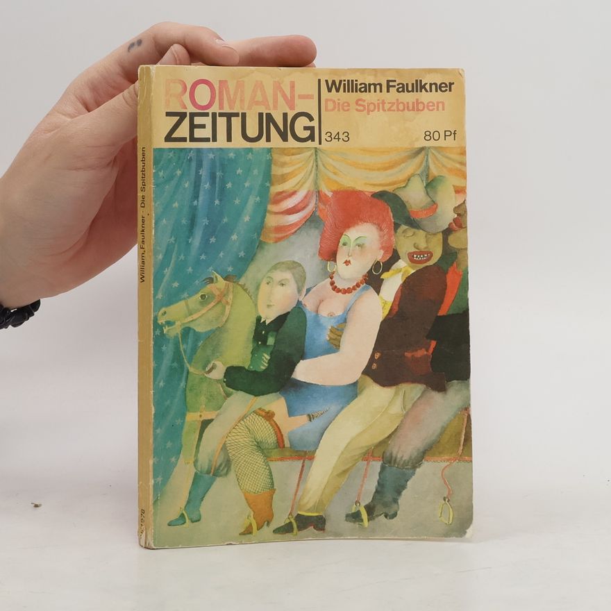 William Faulkner Die Spitzbuben