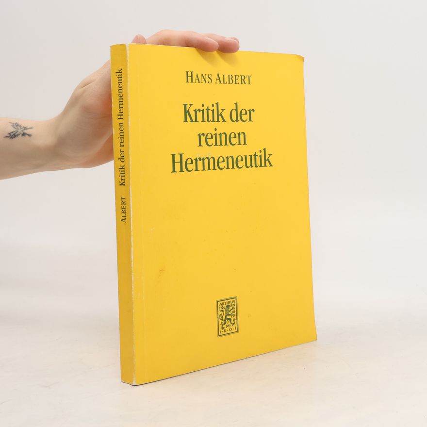 Hans Albert Kritik der reinen Hermeneutik