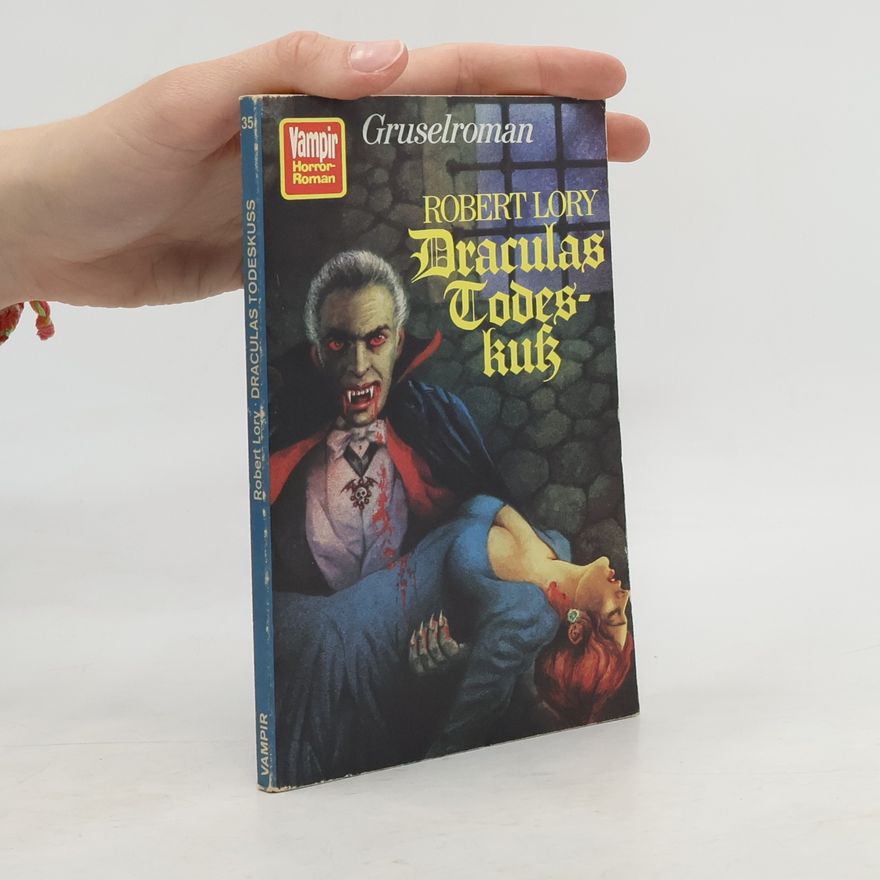 Robert Lory Draculas Todeskuss