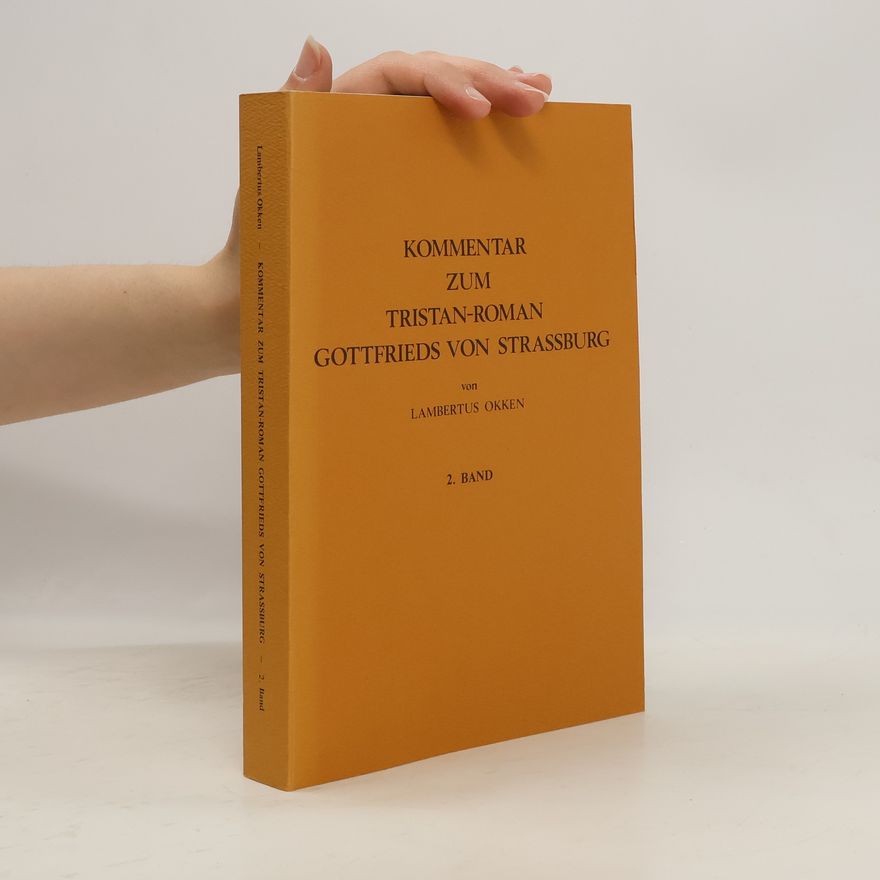 Lambertus Okken Kommentar zum Tristan-Roman Gottfrieds von Strassburg