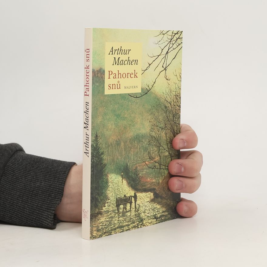 Arthur Machen Pahorek snů