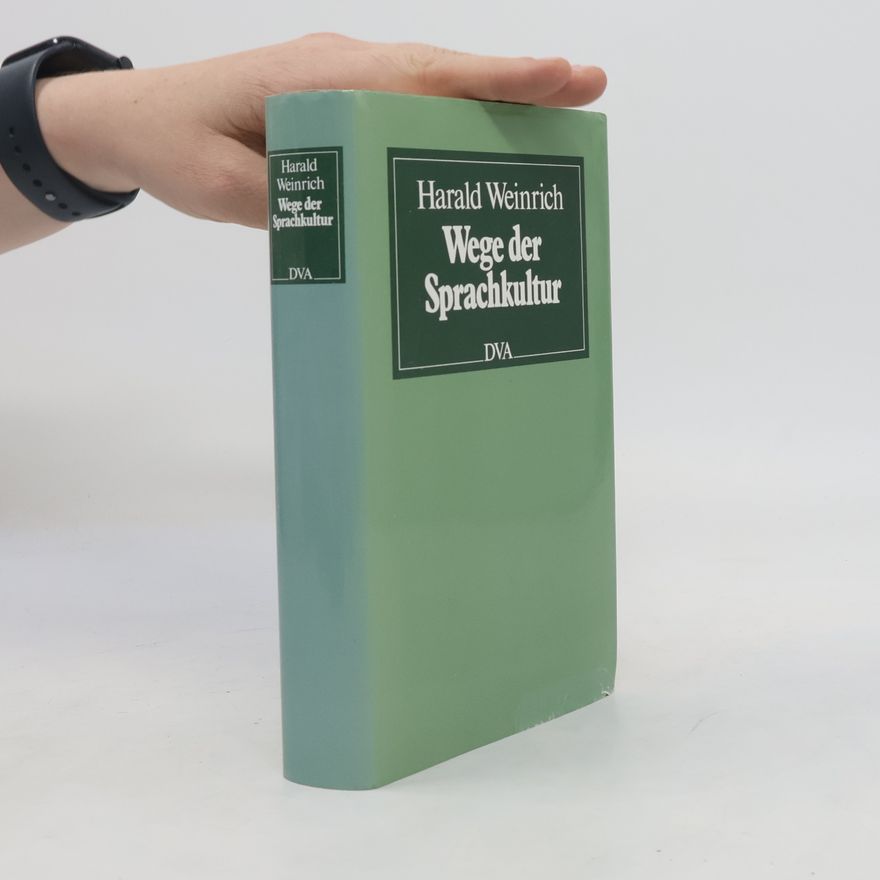 Harald Weinrich Wege der Sprachkultur