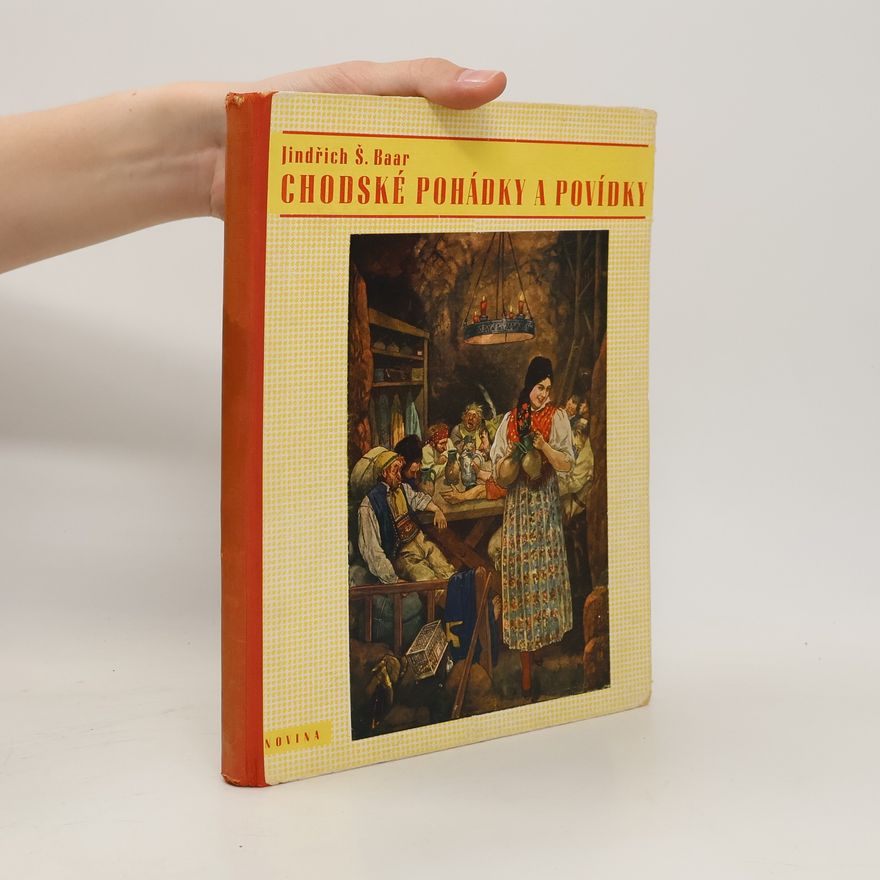 Jindřich Šimon Baar Chodské pohádky a povídky