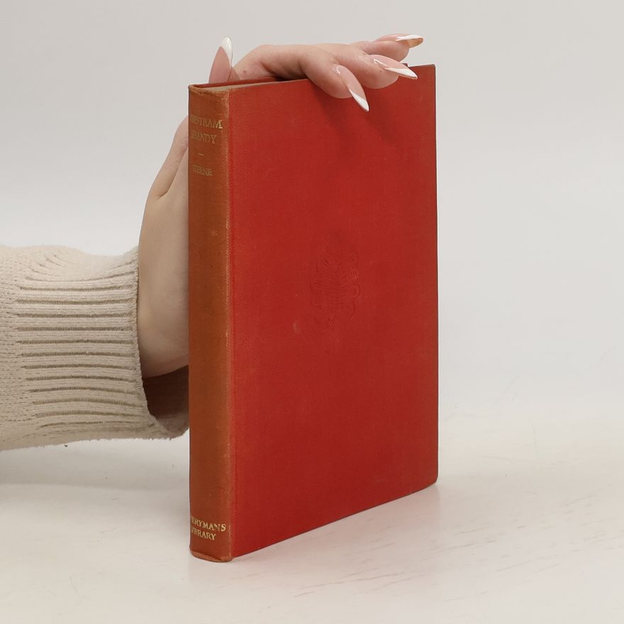 Tristram Shandy The Life and Opinions of Tristram Shandy