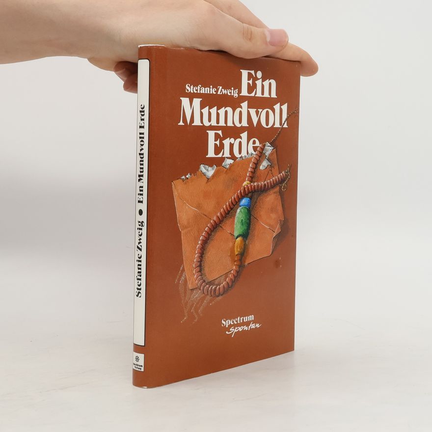 Stefanie Zweig Ein Mundvoll Erde
