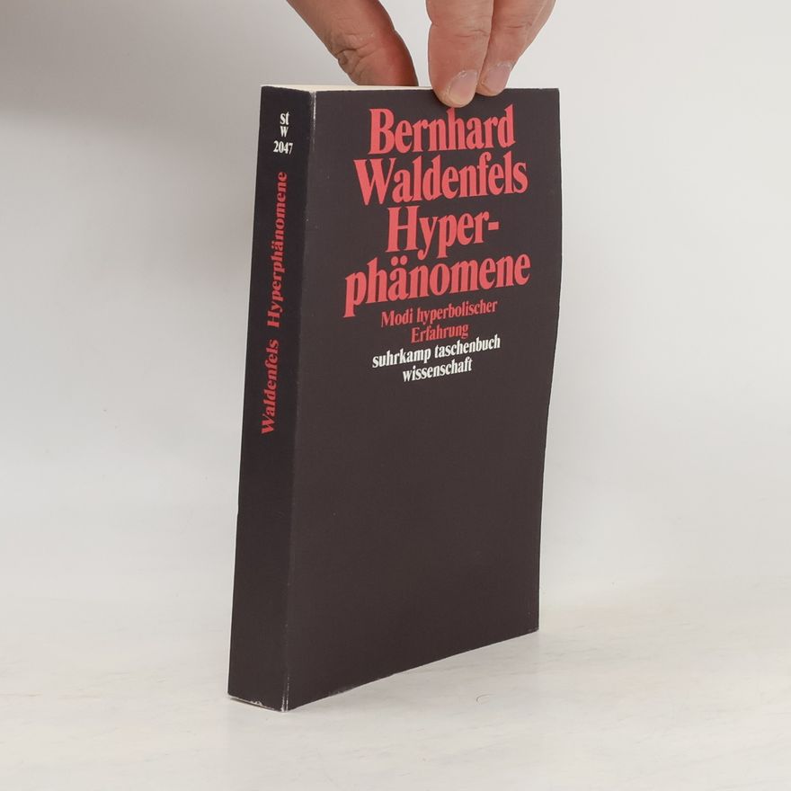 Bernhard Waldenfels Hyperphänomene
