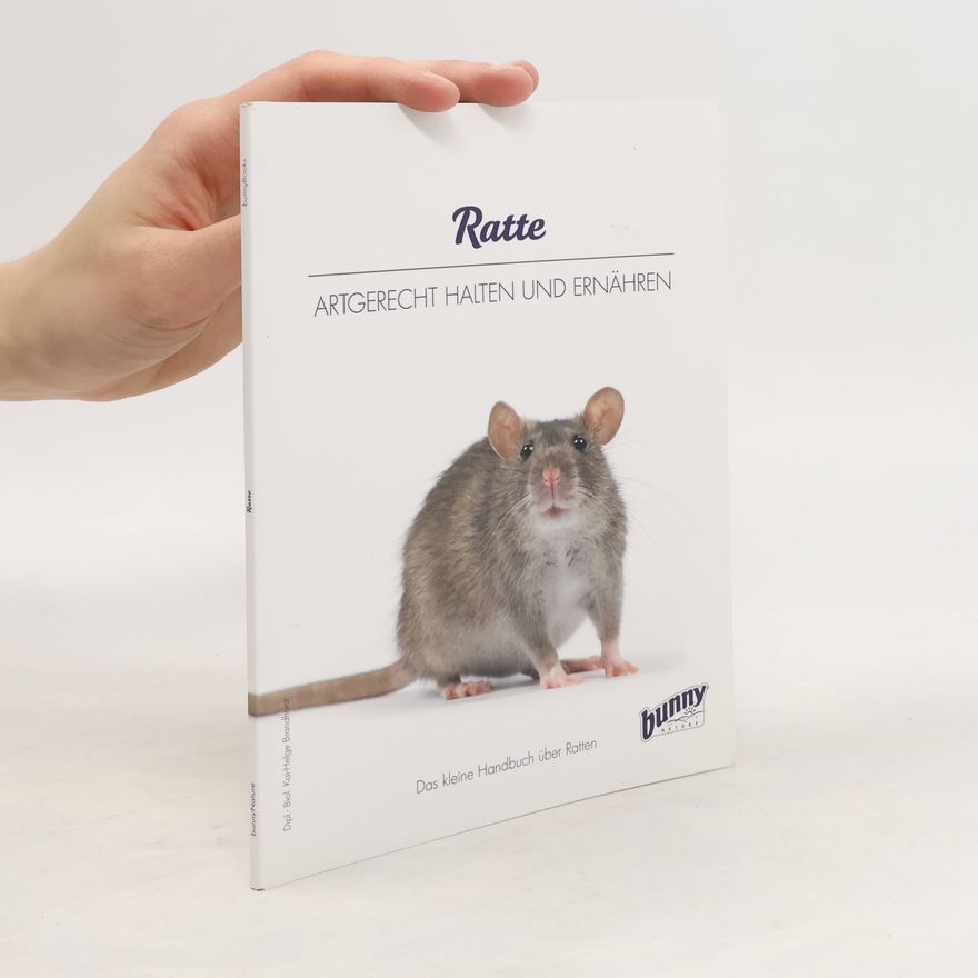 Various authors Ratte. Artgerecht Halten und Ernähren